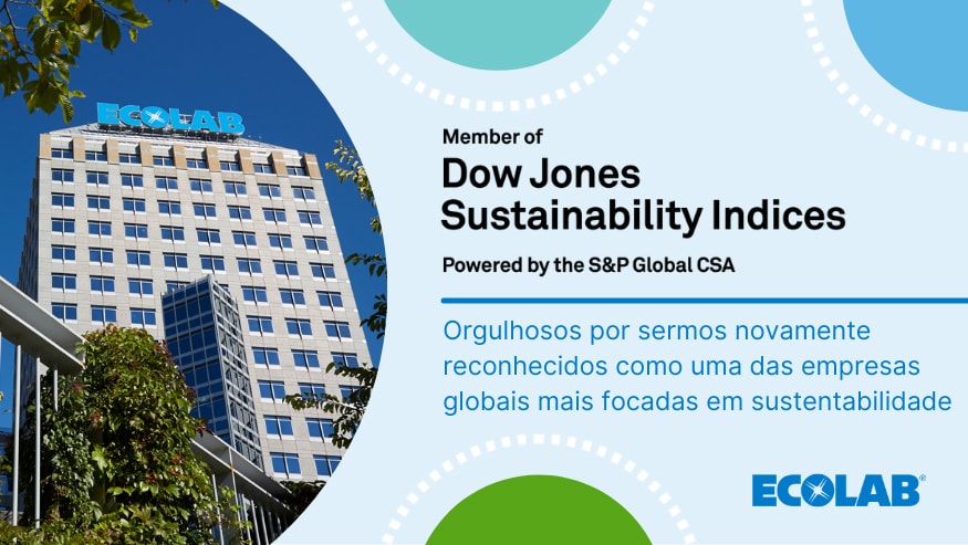 Graphic with Ecolab's St. Paul headquarters pictured and Portuguese text that reads "Member of Dow Jones Sustainability Indices Powered by the S&P Global CSA. Honored to be recognized again as a top global sustainability-driven company."